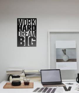 Work Hard Dream Big